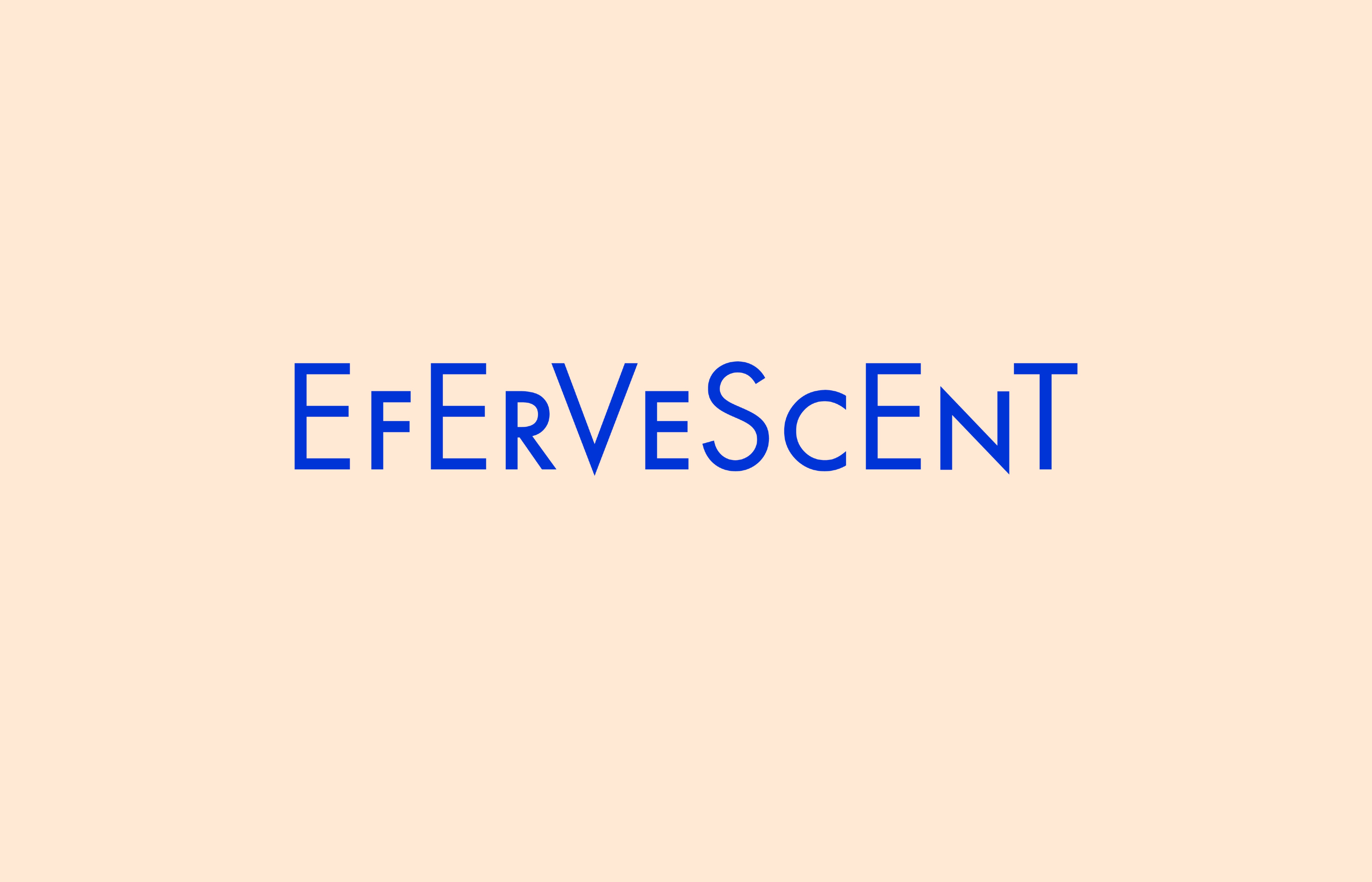 EFERVESCENT